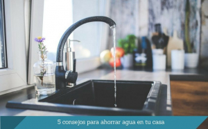 5 consejos para ahorrar agua en tu casa DESATASCOS ISURBIDE