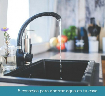 5 consejos para ahorrar agua en tu casa DESATASCOS ISURBIDE